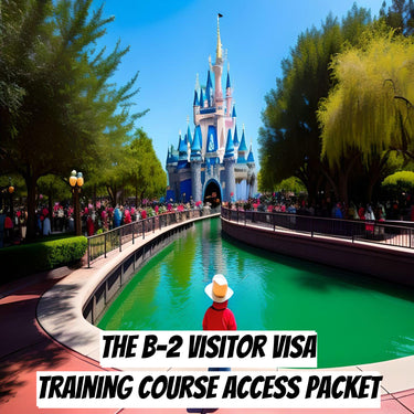 B-2 Visitor Visa Training Course Access Packet